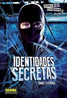 Portada de CRONICAS DE UN HEROE URBANO 2: IDENTIDADES SECRETAS