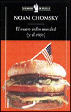 El Nuevo Orden Mundial Y El Viejo Noam Chomsky Casa Del Libro