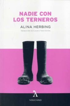 Los mejores ebooks 2016 descargados NADIE CON LOS TERNEROS RTF CHM MOBI de ALINA HERBING 9788494747151 (Literatura española)