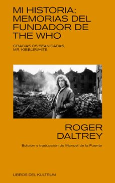 Descargar MI HISTORIA: MEMORIAS DEL FUNDADOR DE THE WHO gratis pdf - leer online