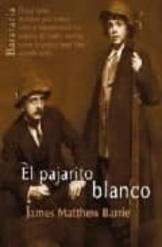 Descargar libros de ipad EL PAJARITO BLANCO (Spanish Edition) de JAMES MATTHEW BARRIE
