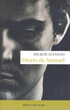 Revisar libro en línea DIARIO DE SAMUEL (MONTESINOS) de MILKOR ACEVEDO PDF DJVU in Spanish 9788496831551
