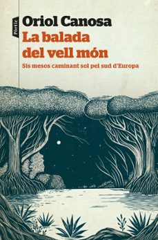 Descargar libros de audio gratis para ipod LA BALADA DEL VELL MÓN de Oriol Canosa DJVU ePub en español