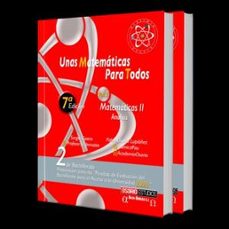 Portada de UNAS MATEMATICAS PARA TODOS. MATEMATICAS II. ANALISIS (7ª ED.)
