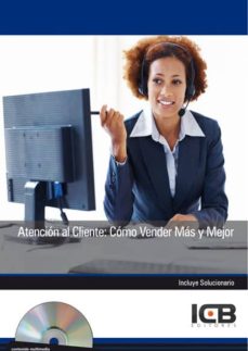 Portada de ATENCION AL CLIENTE: COMO VENDER MAS Y MEJOR