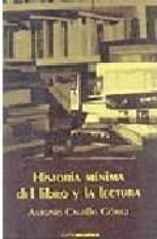 Portada de HISTORIA MINIMA DEL LIBRO Y LA LECTURA