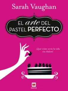 Portada de ARTE DEL PASTEL PERFECTO, EL