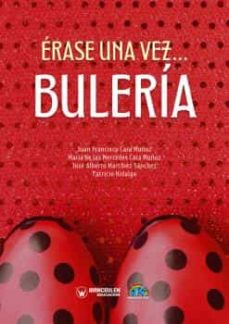 Portada de ERASE UNA VEZ...BULERIA