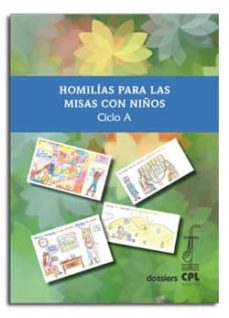 Portada de HOMILIAS PARA LAS MISAS CON NIÑOS. CICLO A
