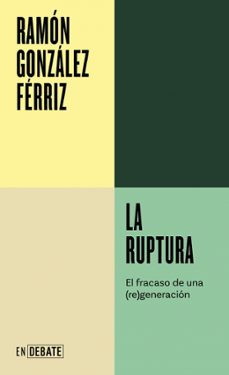 Portada de LA RUPTURA (SERIE ENDEBATE) (EBOOK)