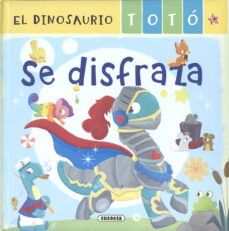 Portada de EL DINOSAURIO TOTO SE DISFRAZA