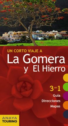 Portada de UN CORTO VIAJE A LA GOMERA Y EL HIERRO 2017 (GUIARAMA COMPACT) 2ª ED.