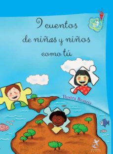 Portada de 9 CUENTOS DE NIÑAS Y NIÑOS COMO TU