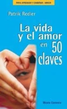Portada de LA VIDA Y EL AMOR EN 50 CLAVES