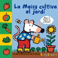 Portada de LA MAISY CULTIVA EL JARDI