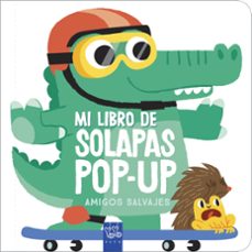 Portada de AMIGOS SALVAJES MI LIBRO DE SOLAPAS POP UP