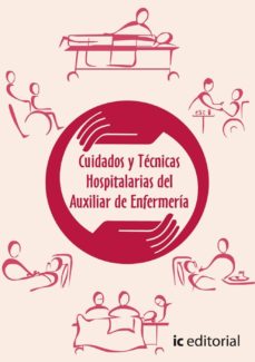 Portada de (I.B.D.) CUIDADOS Y TECNICAS HOSPITALARIAS DEL AUXILIAR DE ENFERMERIA