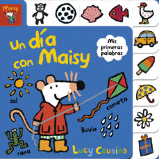 Portada de UN DIA CON MAISY (MAISY. TODO CARTON)