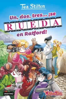 Imagen de VIDA EN RATFORD 11: UN, DOS, TRES ¡SE RUEDA EN RATFORD! de TEA STILTON