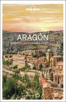 Libro descargable en línea gratis LO MEJOR DE ARAGON 2022 (LONELY PLANET) (Literatura española)