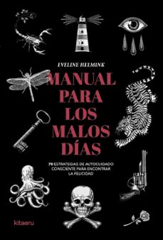Ebooks descarga gratuita de audio libro MANUAL PARA LOS MALOS DÍAS de EVELINE HELMINK en español