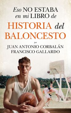 Descargas de libros electrónicos gratis para ibook ESO NO ESTABA EN MI LIBRO DE HISTORIA DEL BALONCESTO