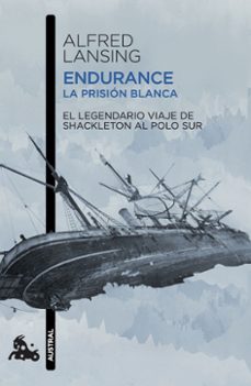 Ebooks y descarga ENDURANCE. LA PRISIÓN BLANCA en español PDB RTF FB2 9788411003261 de Alfred Lansing