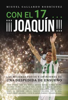 Librería descarga gratuita CON EL 17...¡¡¡JOAQUIN!!! iBook CHM de MIGUEL GALLARDO RODRIGUEZ 9788412609561 (Spanish Edition)