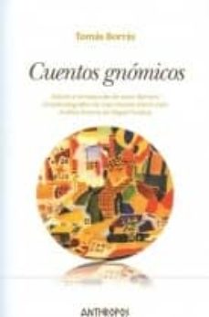 Descargas de libros electrónicos gratis en Amazon CUENTOS GNOMICOS (Literatura española) 9788415260561 de TOMAS BORRAS 