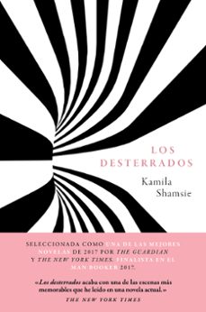 Descargando un libro para encender LOS DESTERRADOS 9788417081461 FB2 de KAMILA SHAMSIE