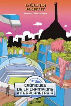 Portada de CRONIQUES DE LAS CHAMPIONS INTERPLANETARIA 3