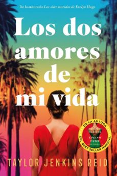 Descarga gratis el libro de texto siguiente LOS DOS AMORES DE MI VIDA in Spanish de TAYLOR JENKINS REID 9788419131461 RTF ePub