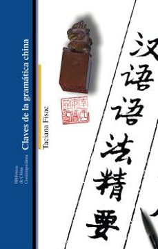 Descargando audiolibros en itunes CLAVES DE LA GRAMATICA CHINA (Spanish Edition) 9788419160461 de TACIANA FISAC