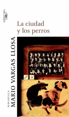 LA CIUDAD Y LOS PERROS | MARIO LLOSA | Casa del Libro