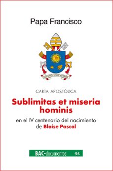 Descargar libros en español gratis SUBLIMITAS ET MISERIA HOMINIS  de JORGE (PAPA FRANCISCO) BERGOGLIO