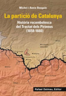 Libros más vendidos descarga gratuita pdf LA PARTICIÓ DE CATALUNYA
         (edición en catalán) de MICHEL  BOUGAIN, ANNIE BOUGAIN