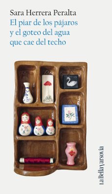 Descarga gratuita de libros electrónicos de libros de texto. EL PIAR DE LOS PÁJAROS Y EL GOTEO DEL AGUA QUE CAE DEL TECHO  en español