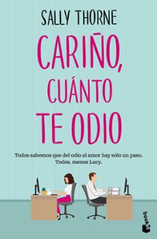 Descarga de foros de libros electrónicos CARIÑO, CUÁNTO TE ODIO de SALLY THORNE (Spanish Edition) CHM PDB