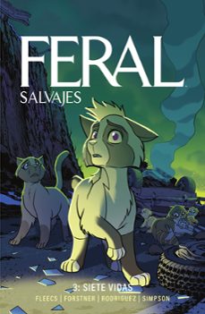 Descargar libros en pdf gratis para móviles FERAL (SALVAJES) 03. SIETE VIDAS