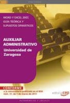 Libro descarga pdf gratis AUXILIAR ADMINISTRATIVO UNIVERSIDAD DE ZARAGOZA. WORD Y EXCEL 200 7. GUIA TEORICA Y SUPUESTOS OFIMATICOS (Spanish Edition) 9788468120461
