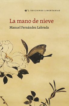 Los mejores ebooks 2018 descargar LA MANO DE NIEVE 9788479547561  de MANUEL FERNANDEZ LABRADA in Spanish