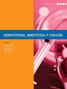 Audio gratis para descargas de libros. HEMOSTASIA, ANESTESIA Y CIRUGIA (2ª ED) (Literatura española) 9788484738961 de JORGE CASTILLO