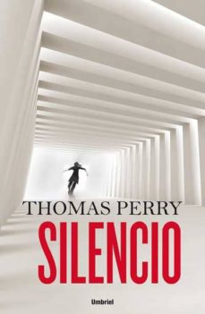 Libros gratis para el kindle para descargar. SILENCIO (Literatura española) iBook ePub de THOMAS PERRY
