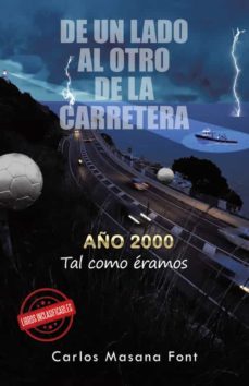 Electrónica gratuita de libros electrónicos descargar pdf (I.B.D.) DE UN LADO AL OTRO DE LA CARRETERA 9788491126461 de CARLOS MASANA FONT 