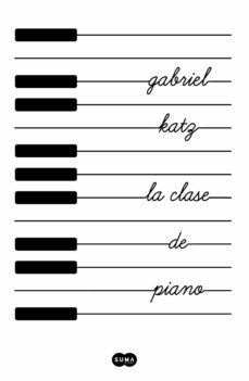 Descargas de mp3 de libros gratis LA CLASE DE PIANO de GABRIEL KATZ
