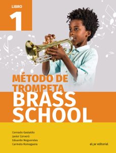 Descargar METODO DE TROMPETA BRASS SCHOOL LIBRO 1 gratis pdf - leer online