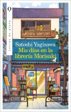 MIS DIAS EN LA LIBRERIA MORISAKI | SATOSHI YAGISAWA | Casa del Libro México