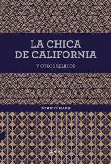 Descargando libros para iphone desde itunes LA CHICA DE CALIFORNIA Y OTROS RELATOS 9788494403361  de JOHN O HARA (Literatura española)