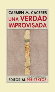 Nuevo libro real descargar pdf UNA VERDAD IMPROVISADA MOBI FB2 in Spanish de CARMEN M. CACERES