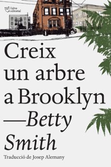 Descarga gratuita de libros electrónicos en línea UN ARBRE CREIX A BROOKLYN de BETTY SMITH en español 9788494782961